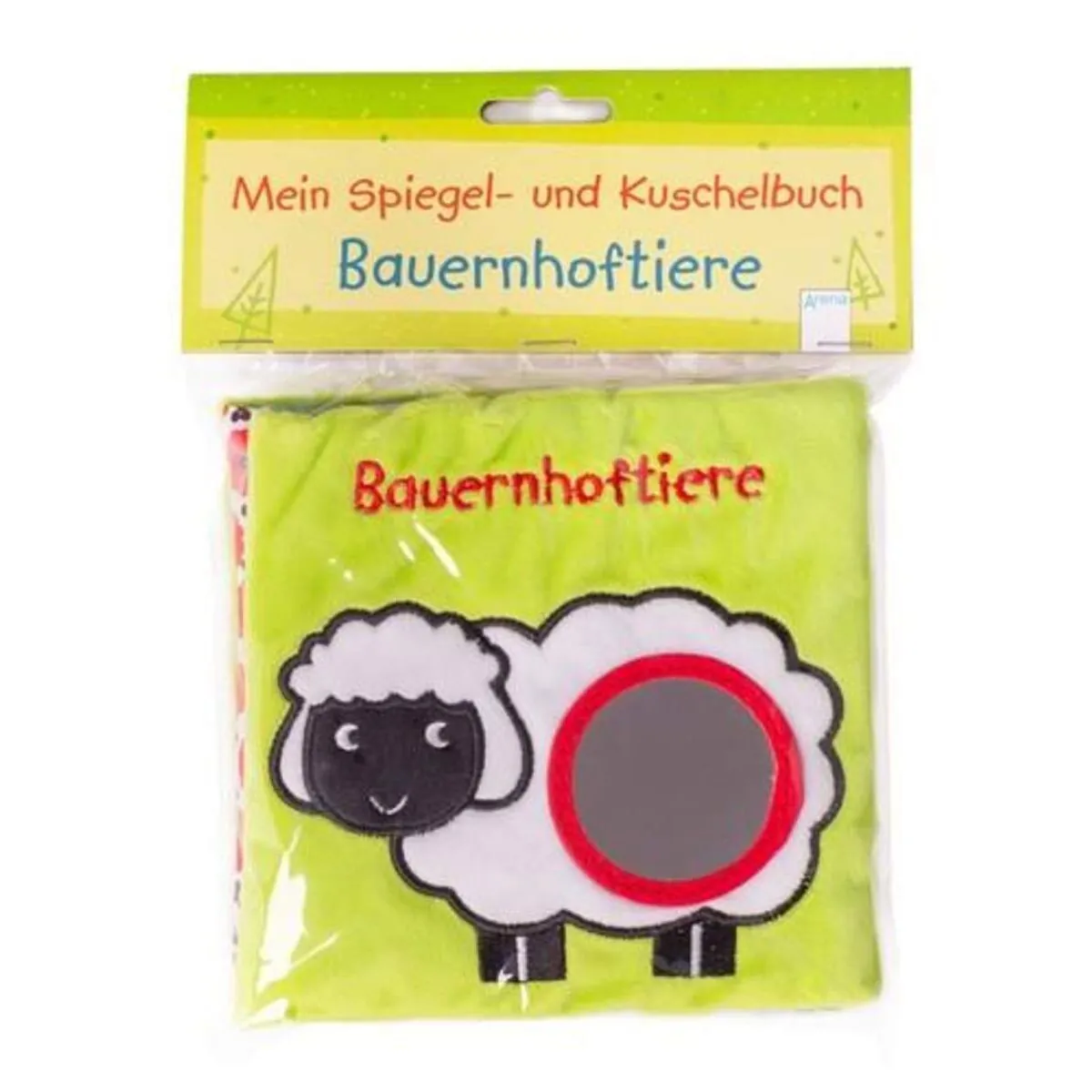 Arena Mein Spiegel- und Kuschelbuch. Bauernhoftiere